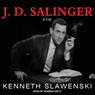 J. D. Salinger: A Life