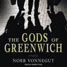 The Gods of Greenwich: A Novel