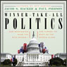 Winner-Take-All Politics: How Washington Made the Rich Richer--and Turned Its Back on the Middle Class