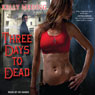 Three Days to Dead: Dreg City Series, Book 1