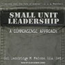 Small Unit Leadership: A Commonsense Approach