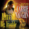 Kitty's Big Trouble: Kitty Norville, Book 9