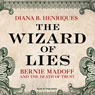 The Wizard of Lies: Bernie Madoff and the Death of Trust