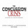 The Concussion Crisis: Anatomy of a Silent Epidemic