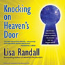 Knocking on Heaven's Door: How Physics and Scientific Thinking Illuminate the Universe and the Modern World