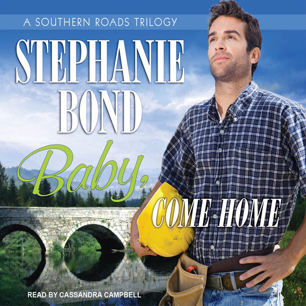 Baby, Come Home: Southern Roads Trilogy, Book 2