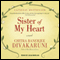 Sister of My Heart: A Novel