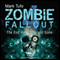 The End Has Come and Gone: Zombie Fallout, Book 4