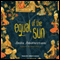 Equal of the Sun: A Novel