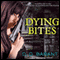 Dying Bites: Bloodhound Files, Book 1