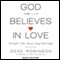 God Believes in Love: Straight Talk About Gay Marriage
