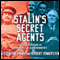 Stalin's Secret Agents: The Subversion of Roosevelt's Government