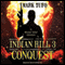 Conquest: Indian Hill, Book 3