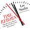 Time Reborn: From the Crisis in Physics to the Future of the Universe