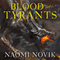 Blood of Tyrants: Temeraire, Book 8