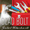 Dead Bolt: Haunted Home Renovation Series, Book 2