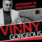 Vinny Gorgeous: The Ugly Rise and Fall of a New York Mobster