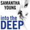 Into the Deep: Into the Deep Series, Book 1