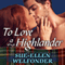 To Love a Highlander: Scandalous Scots, Book 1