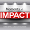 Moments of Impact: How to Design Strategic Conversations That Accelerate Change