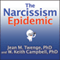 The Narcissism Epidemic: Living in the Age of Entitlement