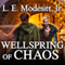 Wellspring of Chaos: Saga of Recluce, Book 12