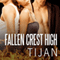 Fallen Crest High: Fallen Crest Series, Book 1