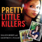 Pretty Little Killers: The Truth Behind the Savage Murder of Skylar Neese