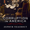 Corruption in America: From Benjamin Franklin's Snuff Box to Citizens United