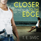 Closer to the Edge: Playing with Fire, Book 4