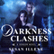 Darkness Clashes: Sensor, Book 4