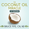 The Coconut Oil Miracle - 5th Edition