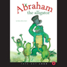 Abraham the Alligator