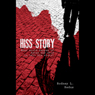 Hiss Story: What Would Happen If Satan Was Able to Tell His Story?