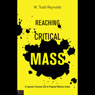 Reaching Critical Mass: A Layman's Earnest Call to Personal Ministry Action