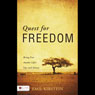 Quest for Freedom: Being Free Amidst Life's Ups and Downs