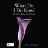 What Do I Do Now?: Poems for Those Left Behind