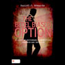 The Bedel Biased Option: A Story of Espionage, Competition, Romance and Intrigue