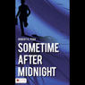 Sometime After Midnight