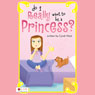 Do I Really Want to Be a Princess?