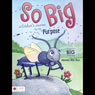 So Big: A Cricket's Journey to His Purpose