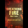 Breathing Fire: Unleashing the Leader in You
