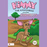 Kimmy the Kangaroo Chooses Kindness: Animal Tales