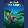 My Friends the Stars