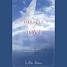 A Miracle of Love: Turning from Tragedy to Triumph