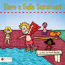 Have a Safe Summer!