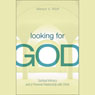 Looking for God: Spiritual Intimacy and a Personal Relationship with Christ