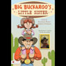 Big Buckaroo's Little Sister