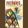 Pathways to Adventure