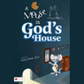 A Mouse in God's House